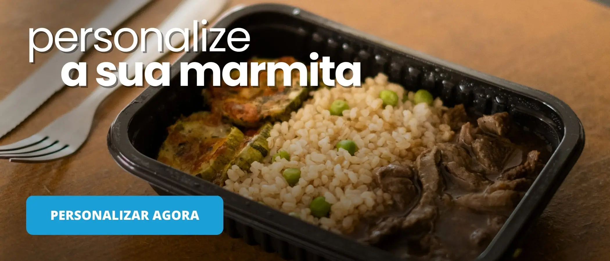 Monte sua marmita personalizada com comida saudável de verdade